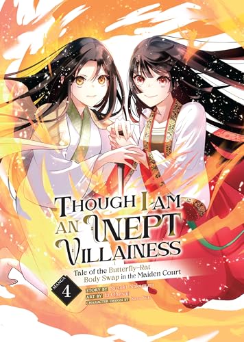 Though I Am an Inept Villainess: Tale of the Butterfly-Rat Body Swap in the Maiden Court (Manga) Vol. 4