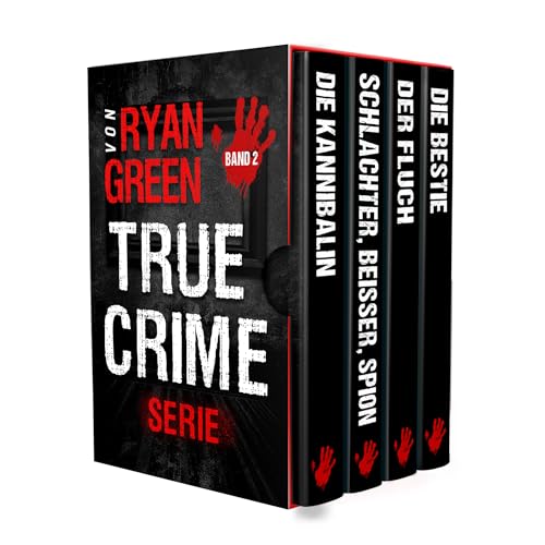 Die True-Crime-Serie Von Ryan Green : Band 2 (4-Bücher-Sammlungen über wahre Verbrechen)
