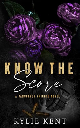 Know The Score: A Vancouver Knights Novel