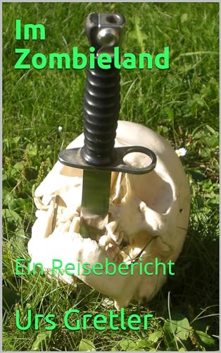 Im Zombieland: Ein Reisebericht