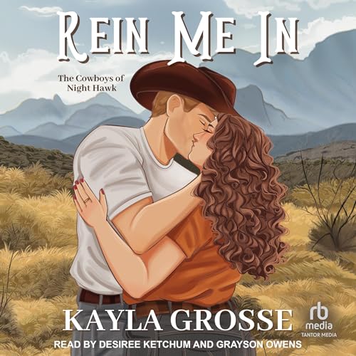 Rein Me In: The Cowboys of Night Hawk, Book 1