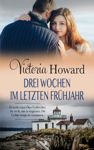Drei Wochen im letzten Frühjahr