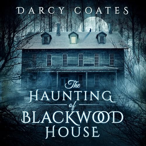 The Haunting of Blackwood House