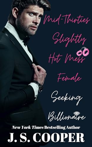 Mid-Thirties Slightly Hot Mess Female Seeking Billionaire (Single and Sassy in the city Book 2)