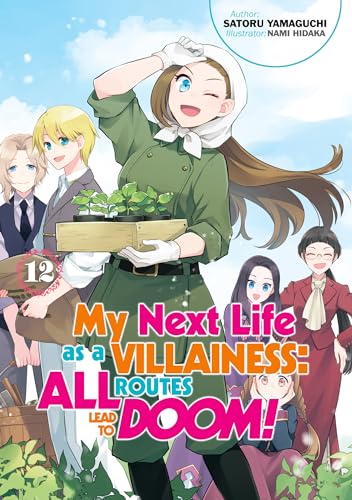 My Next Life as a Villainess: All Routes Lead to Doom! Volume 12 (Light Novel)