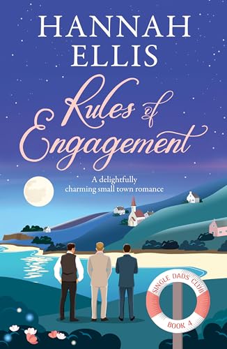 Rules of Engagement: A delightfully charming small town romance (Single Dads Club Book 4)