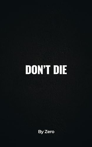 DON'T DIE