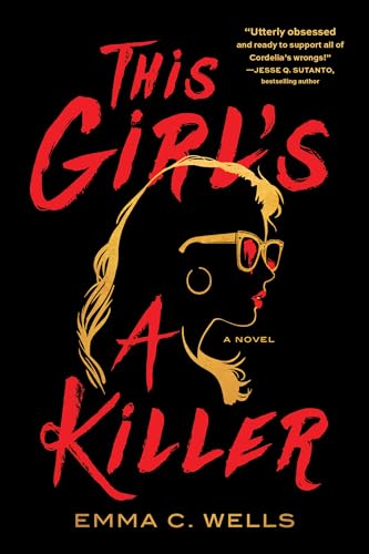 This Girl's a Killer: A Novel
