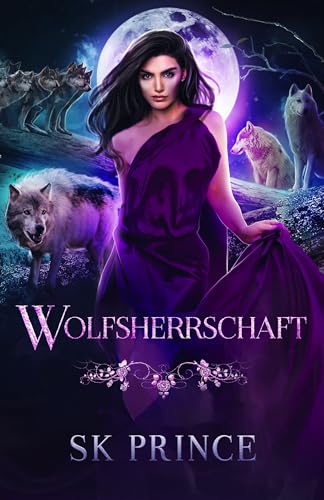 Wolfsherrschaft (Wolfsschicksal 3)