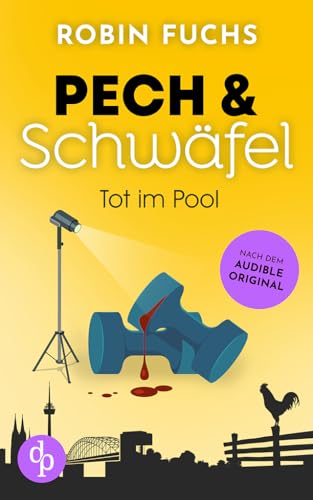 Tot im Pool (Pech und Schwäfel 5)