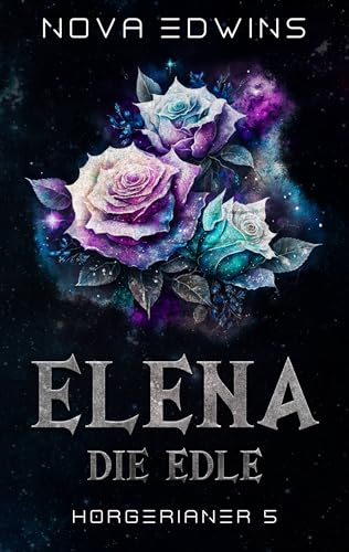 Elena, die Edle (Horgerianer 5)