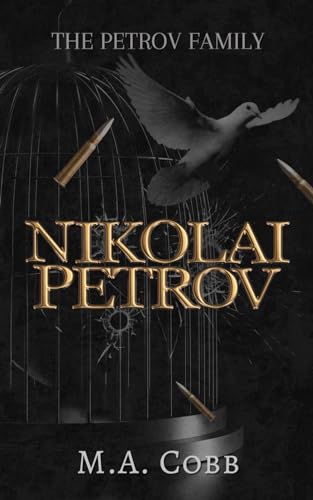 Nikolai Petrov: The Petrov Family Dark Mafia Romance Novella