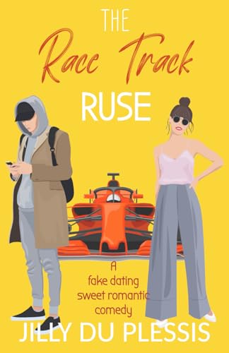 The Race Track Ruse: A Sweet Romantic Comedy (Boston Love, Band 2)