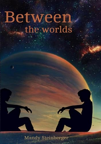 Between the worlds: Was geschieht, wenn zwei Welten unverhofft kollidieren? Werden sie explodieren oder lernen sie gemeinsam im All zu schweben?