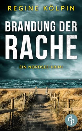 Brandung der Rache: Ein Nordsee-Krimi