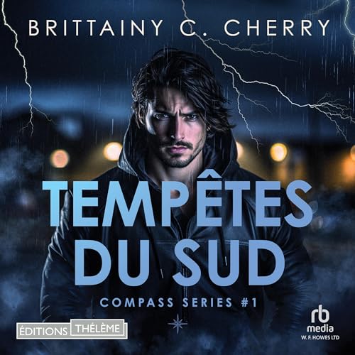 Tempêtes du Sud [Southern Storms]: Tempêtes du Sud