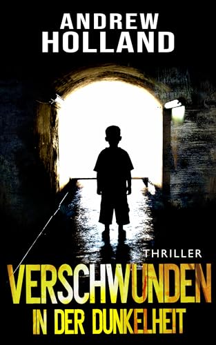 Verschwunden in der Dunkelheit: Thriller (Eurocrime–Reihe 1)