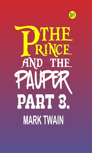 The Prince and the Pauper, Part 3.