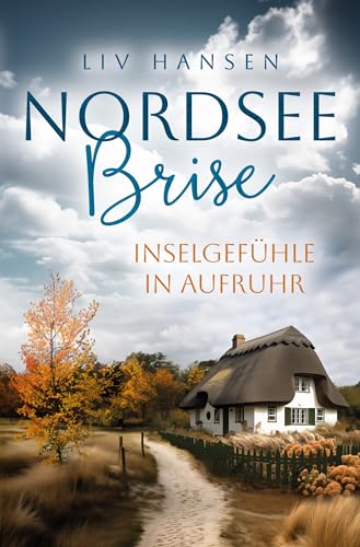 Inselgefühle in Aufruhr (Nordseebrise 2)