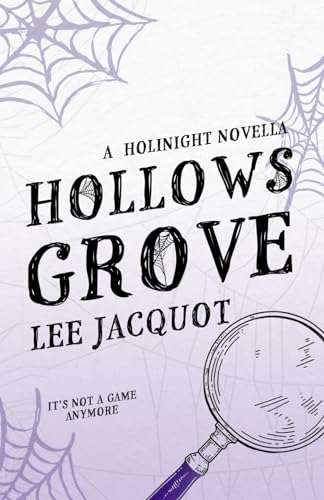 Hollows Grove: Anniversary Edition