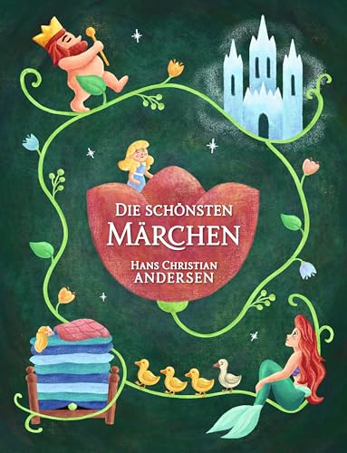 Hans Christan Andersen: Die schönsten Märchen