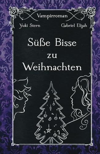 Süße Bisse zu Weihnachten: Ein weihnachtlicher MM Romance Vampirroman mit Mysterien und Spannung