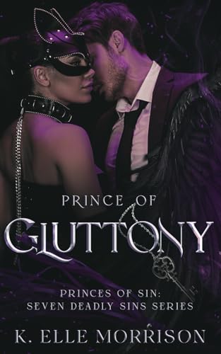 Prince of Gluttony: Princes of Sin: Seven Deadly Sins series (Princes Of Sin: The Seven Deadly Sins series, Band 5)