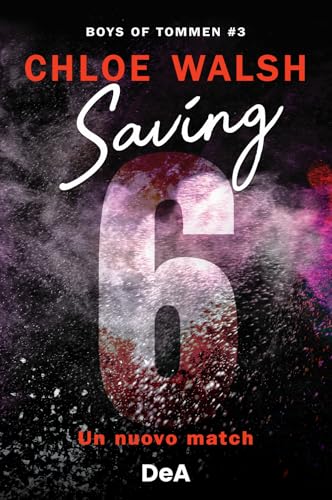 Boys of Tommen. Saving 6. Un nuovo match (Vol. 3)