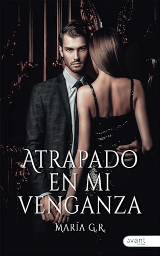 Atrapado en mi venganza