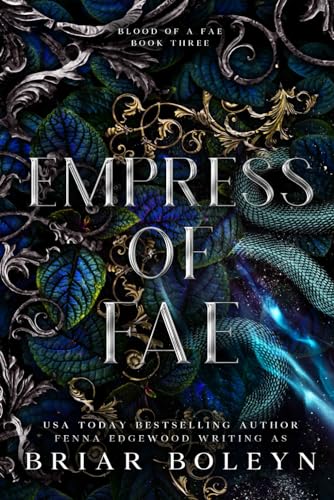 Empress of Fae: A Dark Fantasy Romance (Blood of a Fae, Band 3)