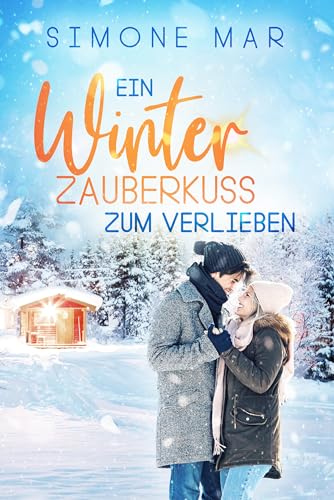 Ein Winterzauberkuss zum Verlieben