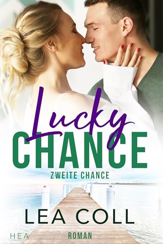Zweite Chance-Lucky Chance: Kleinstadt-Liebesroman (Love on Main Street 3)