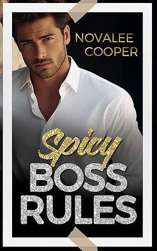 Spicy Boss Rules (Boss Romances and Rumors)