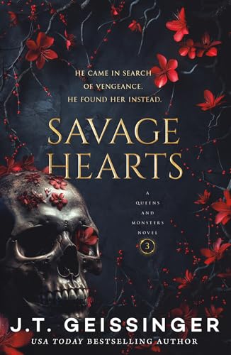 Savage Hearts: Queens and Monsters Book 3