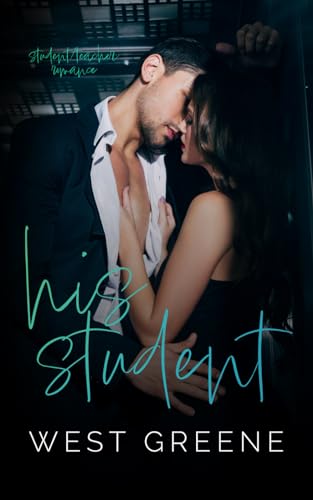 His Student: A Student/Teacher Romance