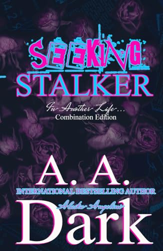 Seeking Stalker: Combination Edition (In Another Life..., Band 3)