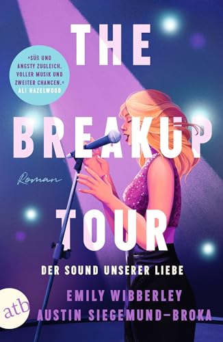 The Breakup Tour – Der Sound unserer Liebe: Roman