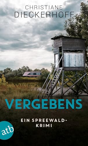 Vergebens: Ein Spreewald-Krimi (Ermittlungen im Spreewald 4)