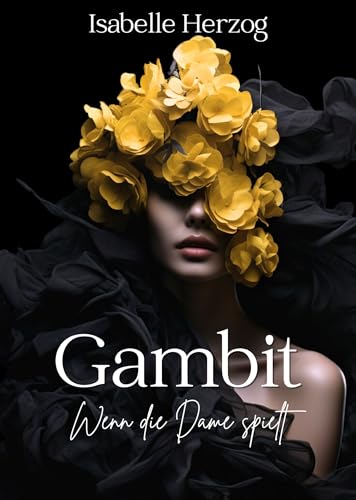Gambit: Wenn die Dame spielt (Schach-Reihe 1)