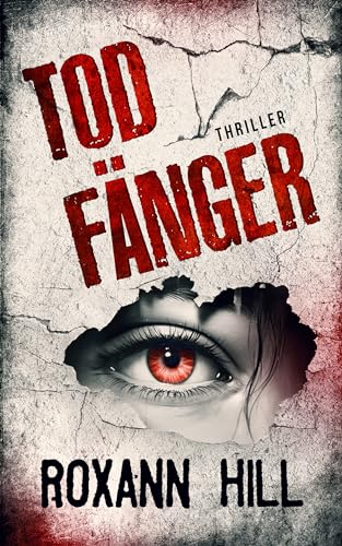 Todfänger: Thriller (Wuthenow-Thriller 4)