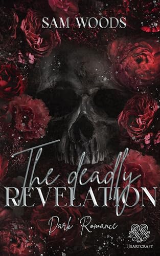 The deadly Revelation (Dark Romance) Band 3 (Tijuana Reihe)
