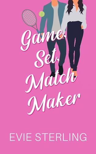 Game, Set, MatchMaker: A Sweet Romance