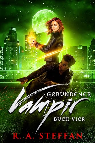 Gebundener Vampir: Buch Vier (Ein Vampir Ohnegleichen 10)