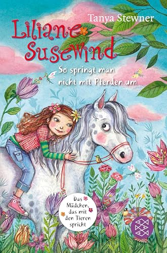Liliane Susewind – So springt man nicht mit Pferden um (Liliane Susewind ab 8 5)