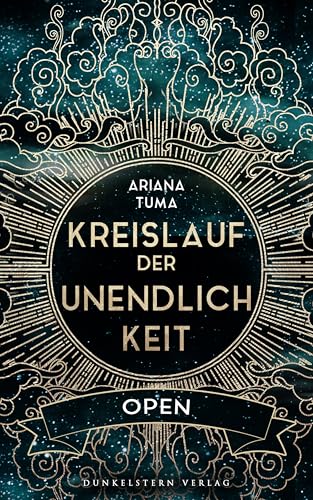 Kreislauf der Unendlichkeit - Open: Band 1 des Science Fantasy Epos mit Star Wars Vibes