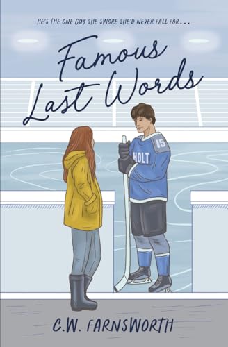 Famous Last Words: A College Hockey Romance (Holt Hockey, Band 1)
