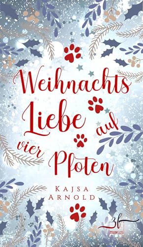 Weihnachtsliebe auf vier Pfoten: Winterroman