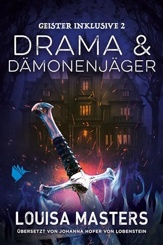 Drama und Dämonenjäger (Geister inklusive 2)