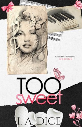 Too Sweet: Hayes Brothers Book 3 - Original Cover