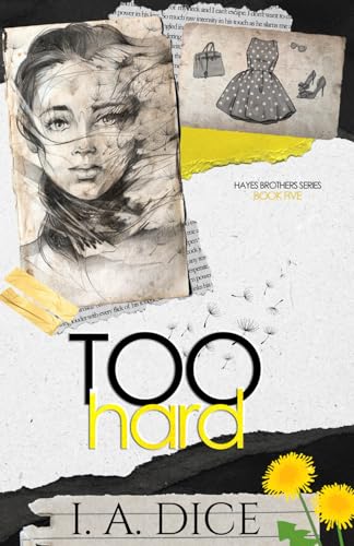 Too Hard: Hayes Brothers Book 5 - Original Cover